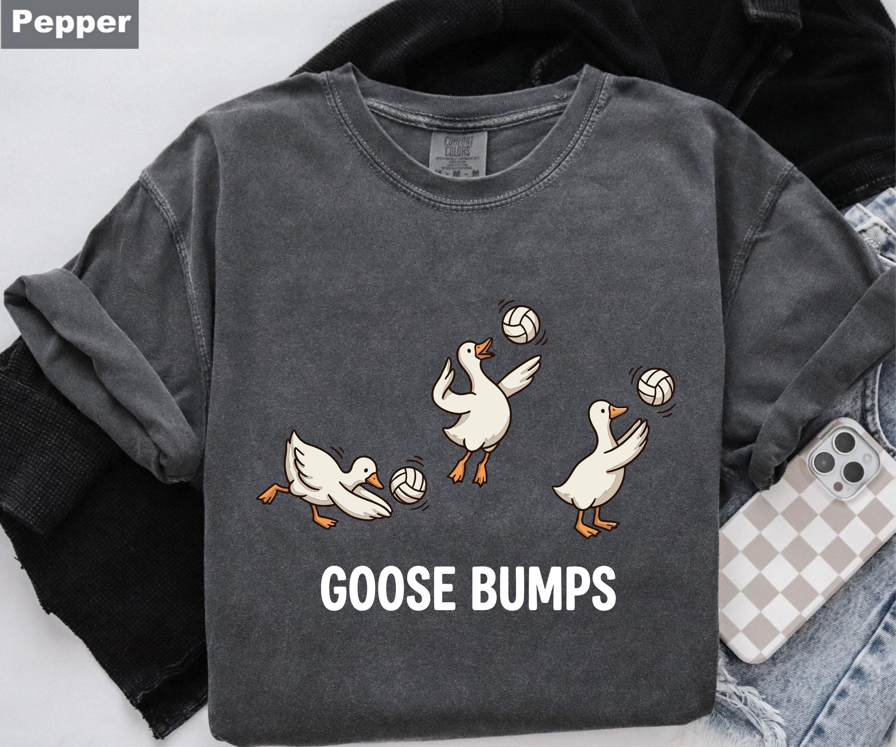 Comfort Colors Volleyball Shirt, Funny Goose Tee, Goose Bumps Tshirt, Volleyball Player Gift, Cute Sports Pun Top, Trendy Volleyball Tee