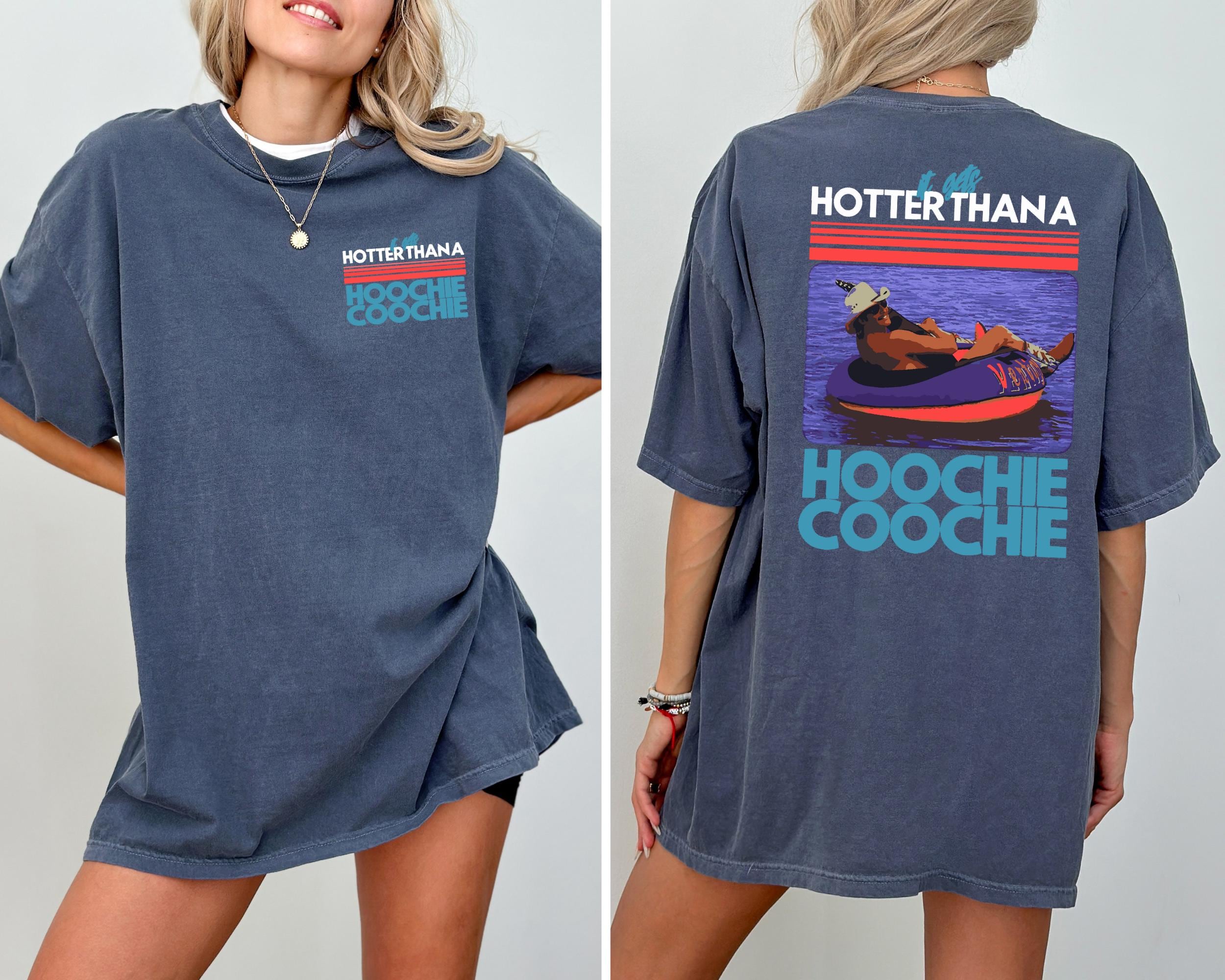 Hotter Than A Hoochie Coochie  Comfort Colors Shirt, Meme Summer Vacation Tshirt, Music Lover Tshirt, 90s Country Music, Trendy Summer Tee
