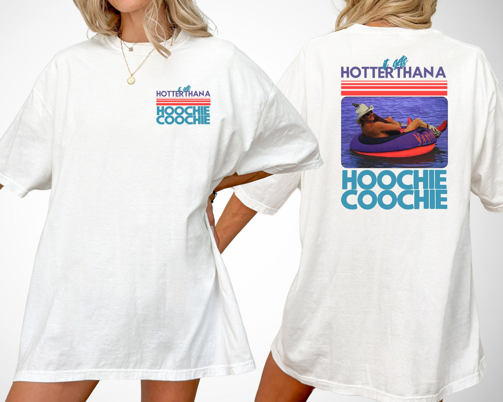 Hotter Than A Hoochie Coochie  Comfort Colors Shirt, Meme Summer Vacation Tshirt, Music Lover Tshirt, 90s Country Music, Trendy Summer Tee