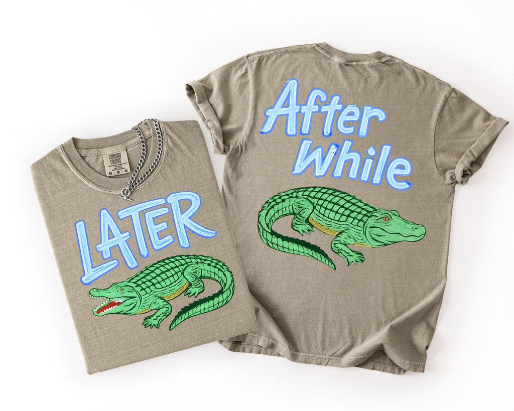 Comfort Colors© Later Gator After While Crocodile Shirt, Funny Summer Graphic Tshirt, Sarcastic Mom Top, Trendy Cute Women Tee, Gator Outfit